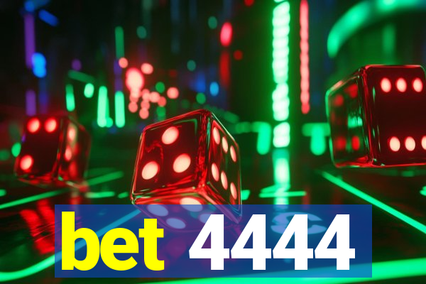 bet 4444